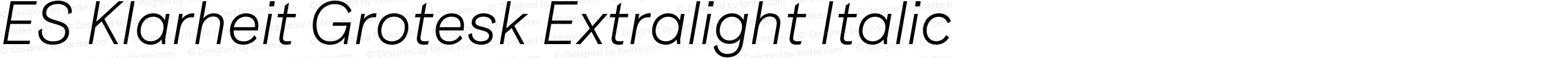 ES Klarheit Grotesk Extralight Italic