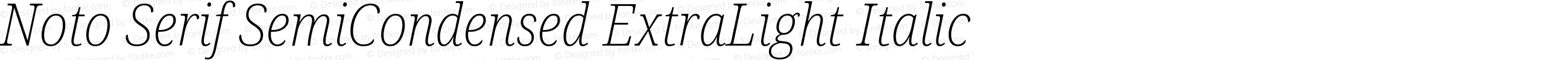 Noto Serif SemiCondensed ExtraLight Italic