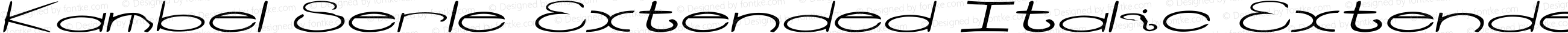Kambel Serle's Custom Font (Extended Italic)
