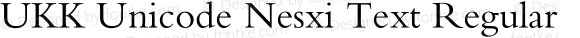 UKK Unicode Nesxi Text Regular Version 4.00