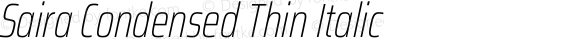 Saira Condensed Thin Italic