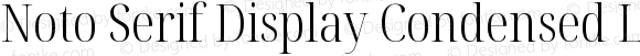 Noto Serif Display Condensed Light