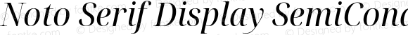 Noto Serif Display SemiCondensed Italic