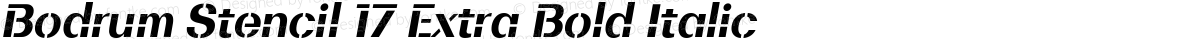 Bodrum Stencil 17 Extra Bold Italic