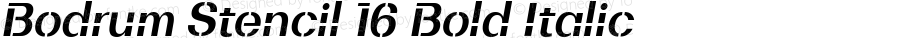 Bodrum Stencil 16 Bold Italic