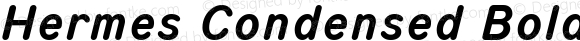 Hermes Condensed Bold Italic