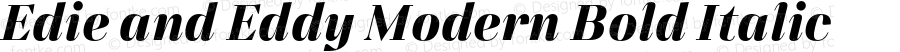 Edie and Eddy Modern Bold Italic