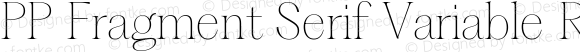 PP Fragment Serif Variable Regular