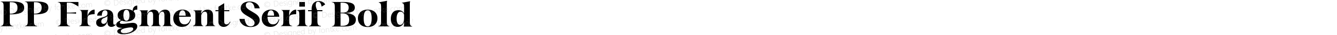 PP Fragment Serif Bold