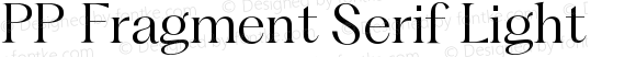 PP Fragment Serif Light