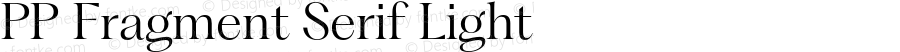 PP Fragment Serif Light
