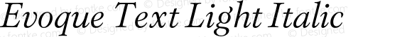 Evoque Text Light Italic