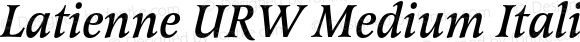 Latienne URW Medium Italic