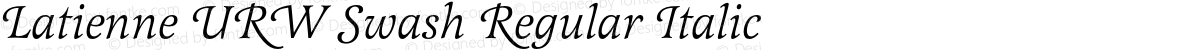 Latienne URW Swash Regular Italic