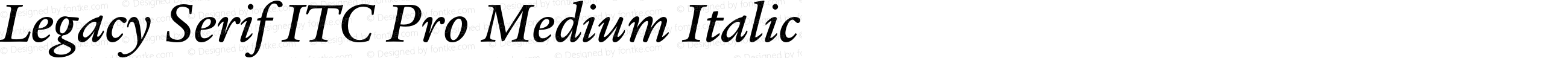 Legacy Serif ITC Pro Medium Italic