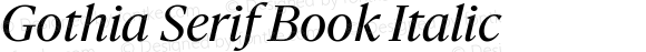 Gothia Serif Book Italic