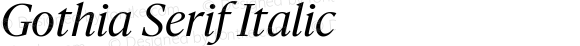 Gothia Serif Italic