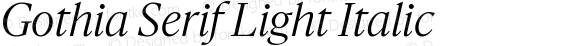 Gothia Serif Light Italic