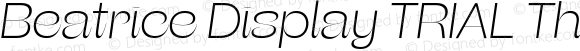 Beatrice Display TRIAL Thin Italic