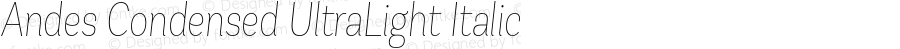 Andes Condensed UltraLight Italic