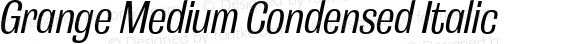 Grange Medium Condensed Italic