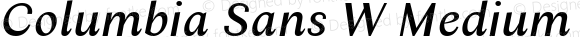 Columbia Sans W Medium Italic