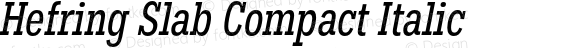Hefring Slab Compact Italic