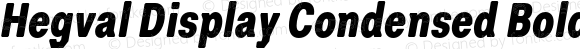 Hegval Display Condensed Bold Italic