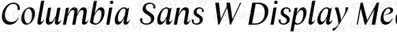 Columbia Sans W Display Medium Italic