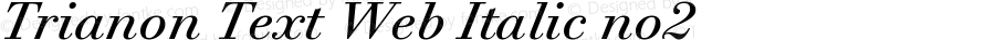 Trianon Text no2 Italic