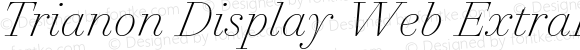 Trianon Display ExtraLight Italic