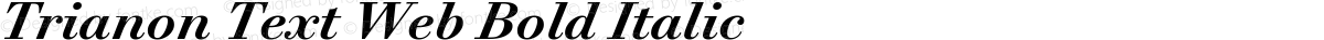 Trianon Text Web Bold Italic