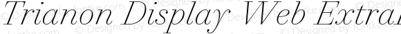 Trianon Display Web ExtraLight Italic