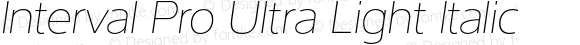 Interval Pro Ultra Light Italic