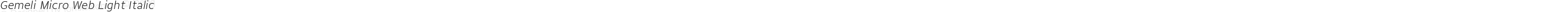 Gemeli Micro Web Light Italic