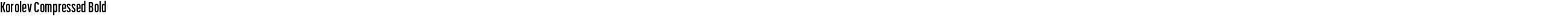 Korolev Compressed Bold