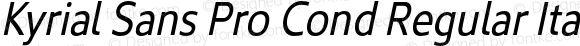 Kyrial Sans Pro Cond Regular Italic