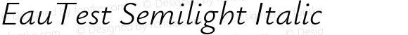 EauTest Semilight Italic