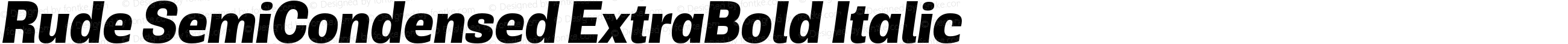 Rude SemiCondensed ExtraBold Italic