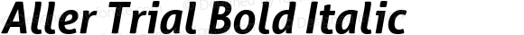 Aller Trial Bold Italic Version 1.010