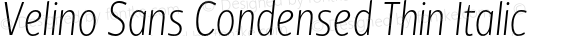 VelinoSansCondensed-ThinItalic