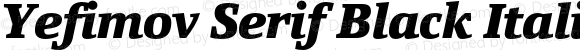 Yefimov Serif Black Italic