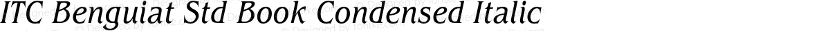 ITC Benguiat Std Book Condensed Italic