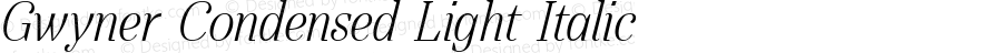 Gwyner Condensed Light Italic