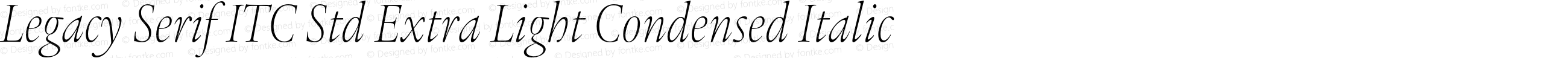 Legacy Serif ITC Std Extra Light Condensed Italic