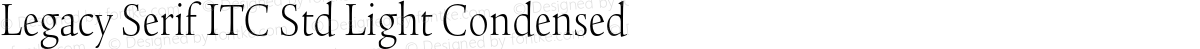 Legacy Serif ITC Std Light Condensed