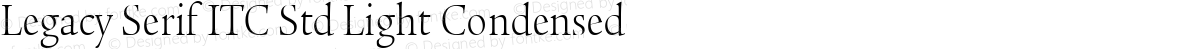 Legacy Serif ITC Std Light Condensed