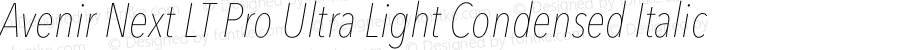 Avenir Next LT Pro Ultra Light Condensed Italic