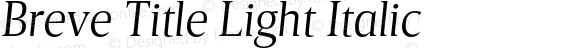 Breve Title Light Italic