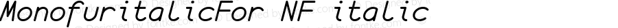 monofur   italic for  Nerd Font Complete Windows Compatible